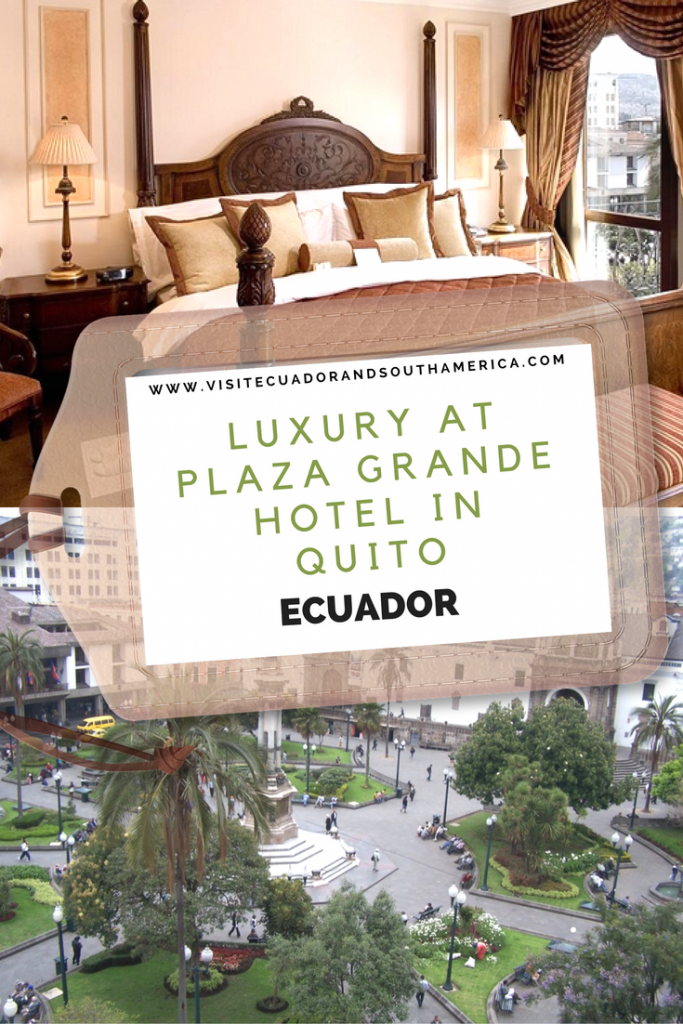 luxury-at-plaza-grande-hotel-in-quito-ecuador