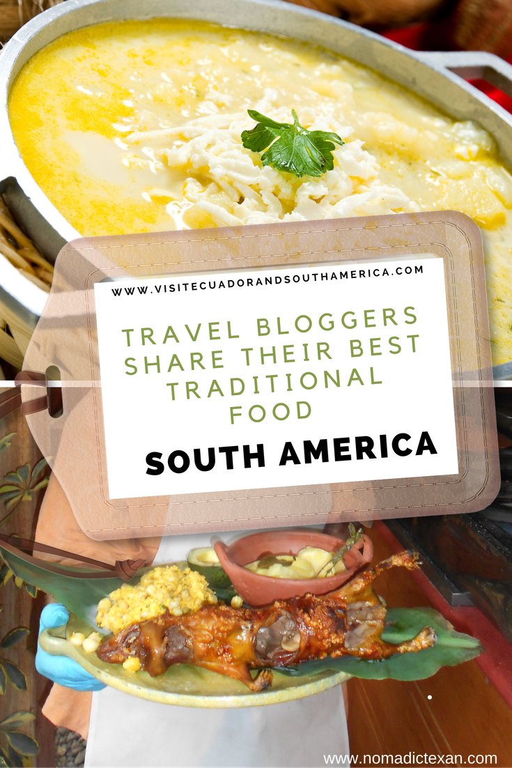 travel-bloggers-share-their-best-traditional-food-of-south-america