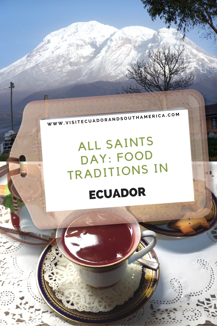 all-saints-day-food-traditions-in-ecuador