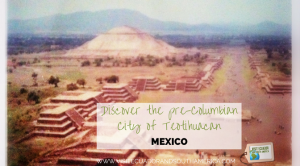 discover-the-pre-columbian-city-of-teotihuacan-in-mexico