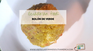 ecuadorian-food-tasty-bolon-de-verde