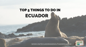 top-5-things-to-do-in-ecuador