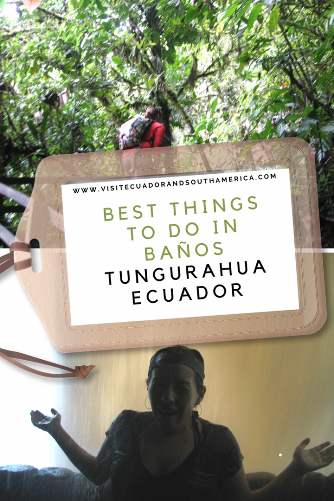 Best things to do in Baños Tungurahua, Ecuador