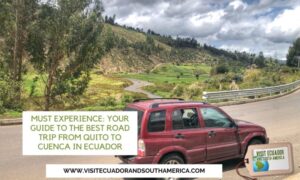 Road trip Quito Cuenca