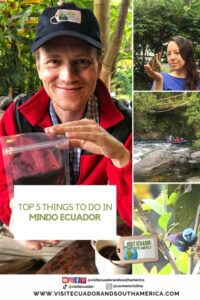 Top 5 Things to do in Mindo Ecuador