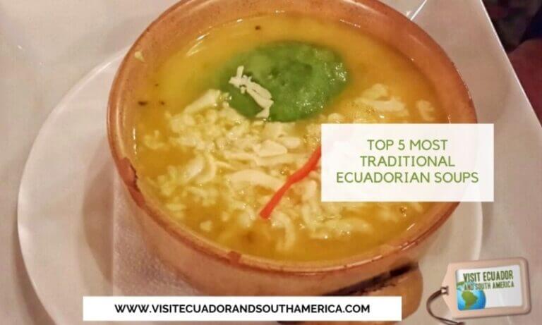 Top 5 most traditional Ecuadorian soups