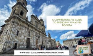 Best Bogota Itinerary for 3 Days