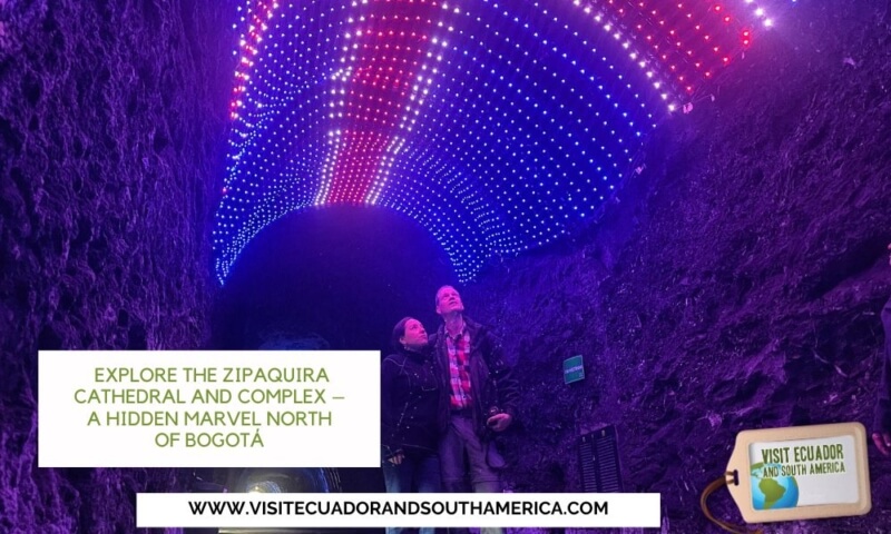 Unveiling the Wonders: Explore the Zipaquira Cathedral and Complex – A Hidden Marvel North of Bogotá