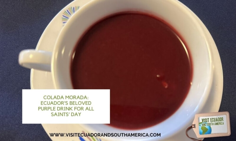 Ecuador’s All Saints’ Day Drink & Bread Tradition